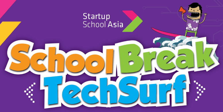 Startup School Asia launches School Break TechSurf