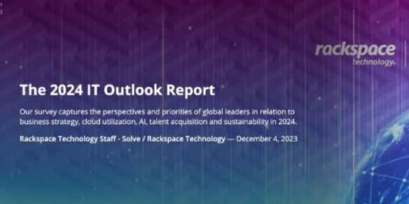 AI and cloud transformation dominate IT investment priorities for 2024: Rackspace TechnologyÂ 